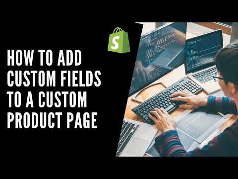 How to add custom fields to a custom Shopify product page using Shopify Line Item Property