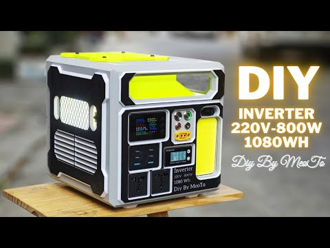 Chế Trạm Điện Di Động Mini Pin Siêu Khủng - 800W Sin Chuẩn | MeoTo DIY