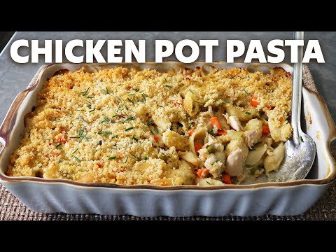 How to Make a Chicken Pot Pie Pasta Casserole | Food Wishes