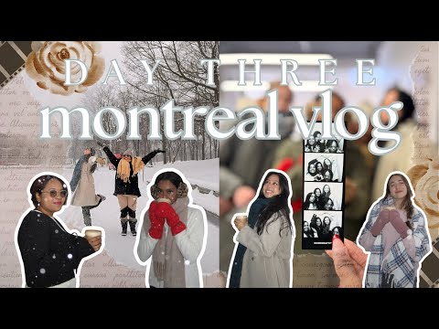 montreal trip 2025 - DAY THREE + FOUR