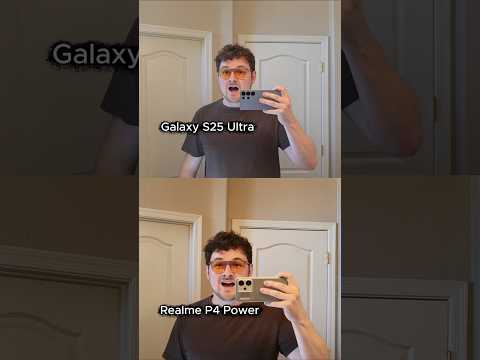 Realme P4 Power vs Galaxy S25 Ultra - camera comparison