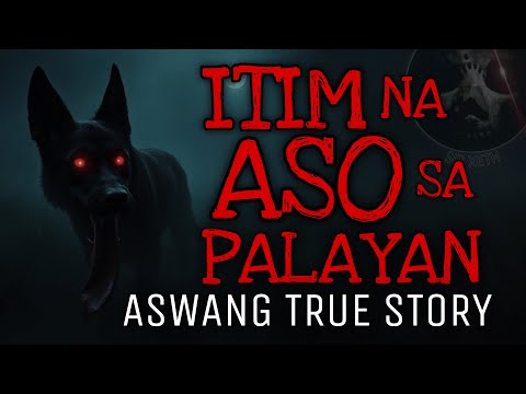 ITIM NA ASO SA PALAYAN | Aswang True Story