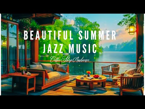 Summer coffee shop ambience with beautiful jazz, relax & wind down, enjoy the music, #1940s 🎶 #asmr