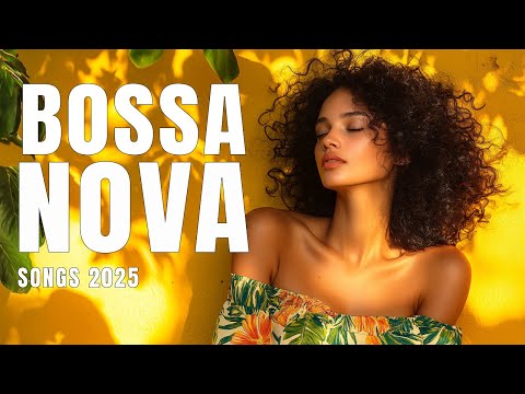 Bossa Nova Covers Of Popular Songs 200 Hits - Bossa Nova Songs Collection 2025