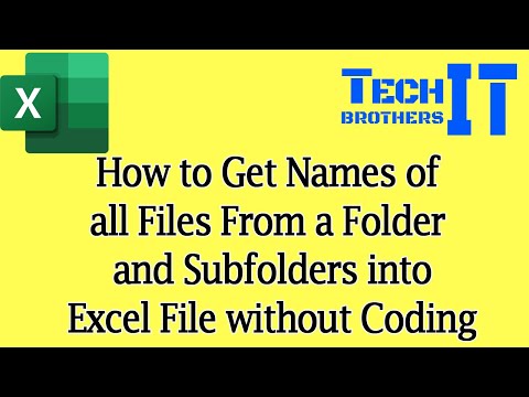 How to Get Names of all Files From a Folder and Subfolders into Excel File without Coding