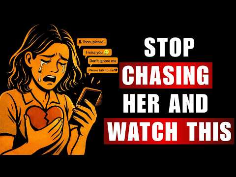 When You Stop Chasing Her, She Starts Thinking This | Stoicism