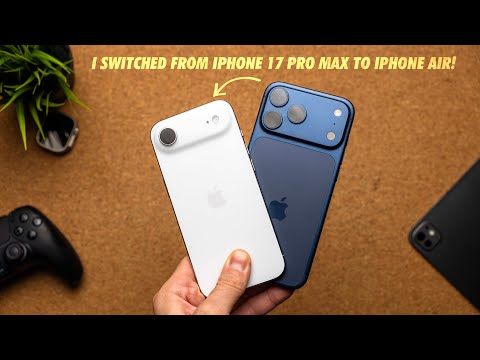 Switching from iPhone Pro 17 Max to iPhone Air - My Experience!