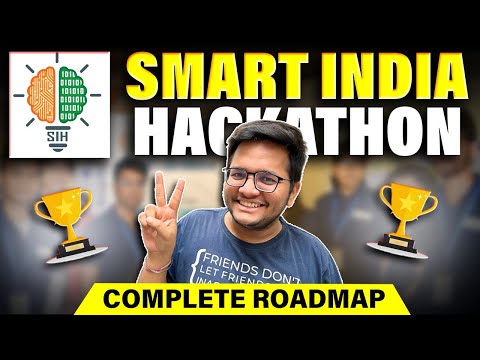 Smart India Hackathon 2023 | Complete Roadmap for SIH 2023 π₯