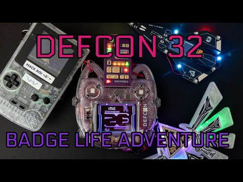 DEFCON 32 Badge Life Adventure 2024