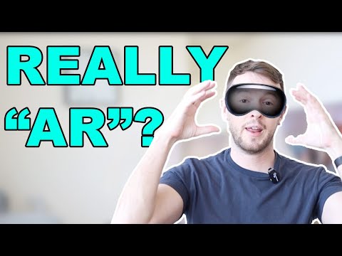 Is the Apple Vision Pro REALLY AR?