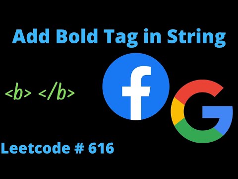 ADD BOLD TAG IN STRING | LEETCODE 616 | PYTHON SOLUTION