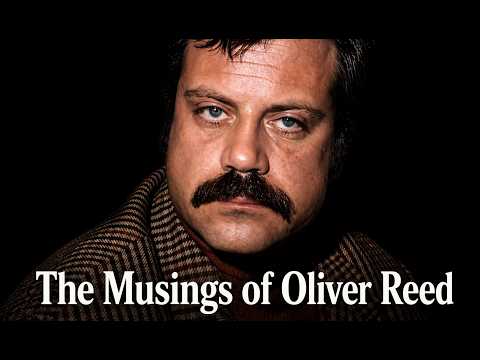 The Musings of Oliver Reed