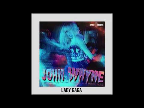 Lady Gaga John Wayne (Instrumental With Backing Vocals) Extended Version