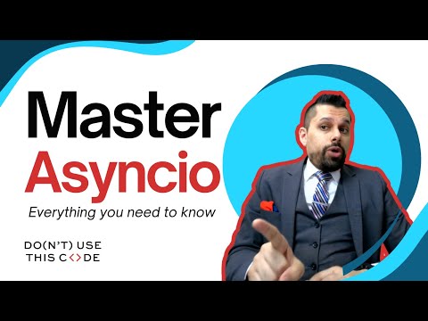 Everything You Ever Wanted to Know About Asyncio | Asyncio That Just Makes Sense Pt 1