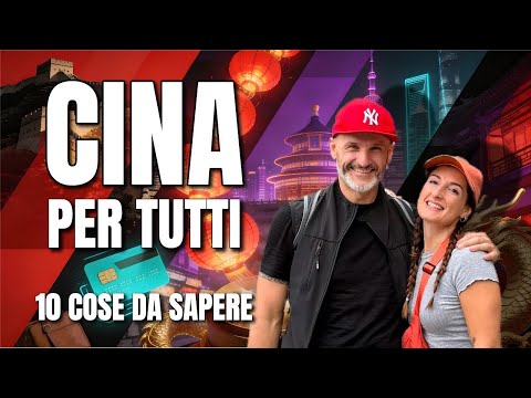 Guarda questo prima di partire  10 Consigli CINA  low cost