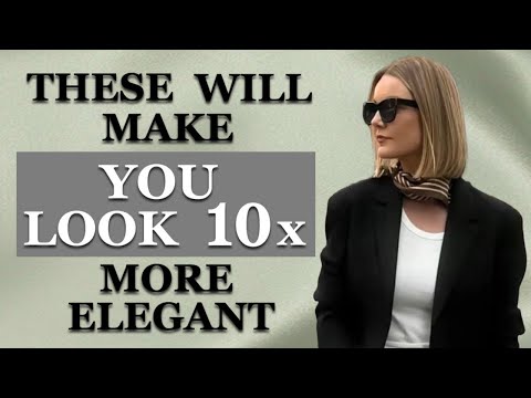 8 Secret Styling Tricks to Look 10x More Expensive and Elegant
