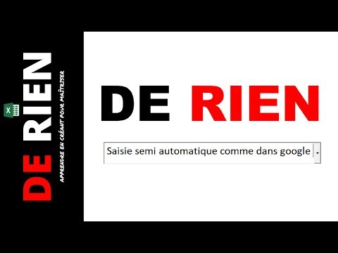 excel saisie semi automatique à partir d'une liste comme dans google Tutoriel Excel DE RIEN