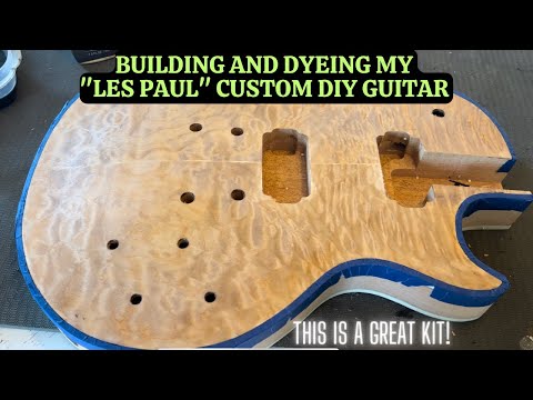Building And Dyeing My "Les Paul" Custom DIY Guitar - It Turned Out Great!