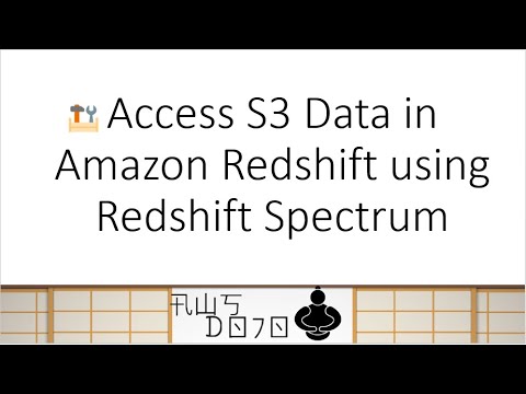 AWS Tutorials - Access S3 Data in Amazon Redshift using Redshift Spectrum