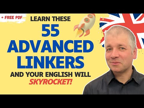 55 Advanced English Linking Words & Phrases (Rules and Uses)