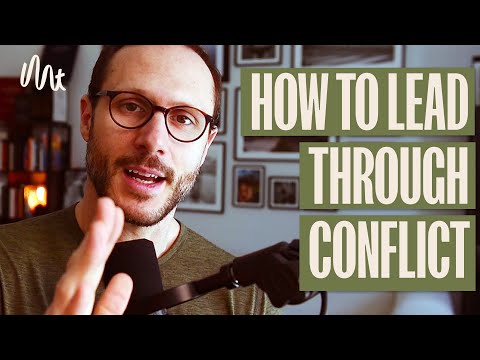 How To Lead Through Conflict - A Man’s Guide