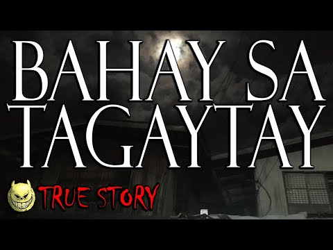 BAHAY SA TAGAYTAY AT ANG BABAENG NAG MULA SA CEBU - TRUE STORY