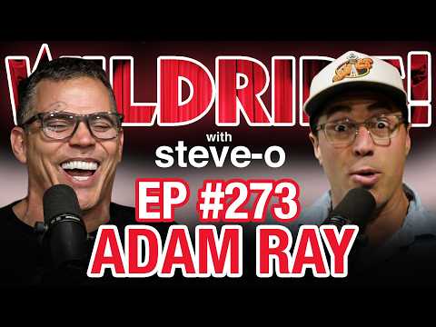 Adam Ray Absolutely Destroys Steve-O | Wild Ride #273