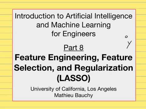 Lecture 8: Feature engineering, selection, and regularization – Machine Learning for Engineers