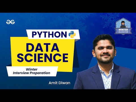Python for Data Science | Amit Diwan | Winter Interview Preparation