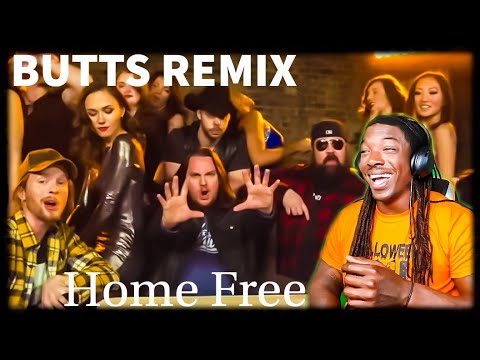 These Guys Are Hilarious!! Home Free- "Butts Remix" REACTION