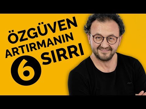 Özgüven Arttırmanın 6 Sırrı