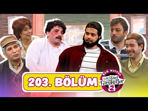 Çok Güzel Hareketler 2 - 203. Bölüm