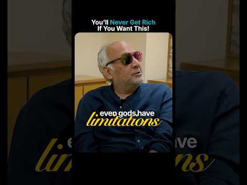 You’ll Never Get Rich If You Want This! #VinodSethi