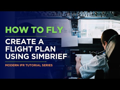 [Modern IFR Navigation] How to create a flight plan with Simbrief