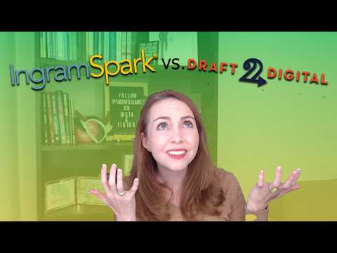 IngramSpark vs. Draft2Digitial | Which wide self-publishing platform is best for indie authors?