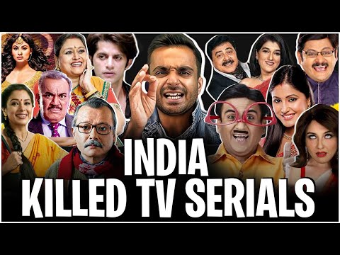 How Indian TV SERIALS DIED!