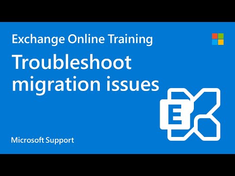 How to troubleshoot Exchange Online migration issues | Microsoft