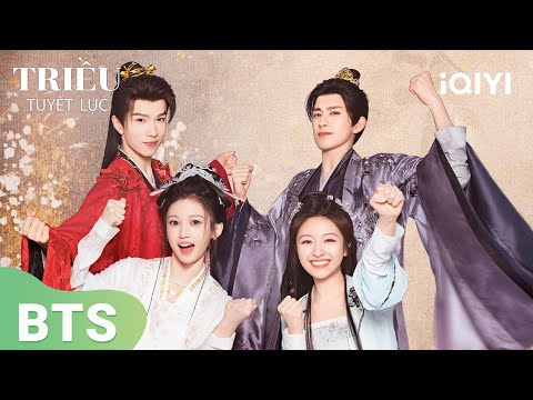 BTS:🤣Lý Lan Địch - Ngao Thụy Bằng hậu trường tiếng cười không ngừng| Triều Tuyết Lục |iQIYI Vietnam