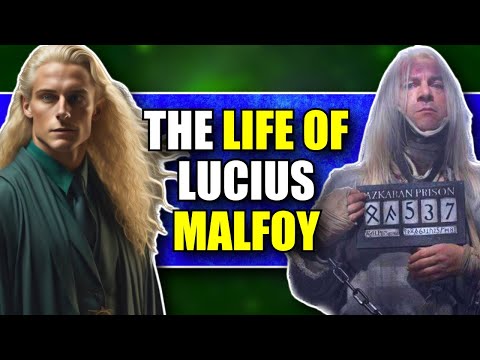The Life of Lucius Malfoy (Entire Timeline Explained): Harry Potter Breakdown