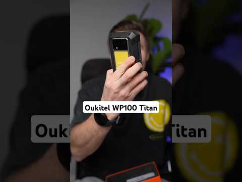 Oukitel WP100 Titan!