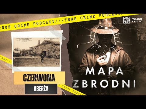 Czerwona Oberża - krwawy biznes czy zbiorowe pomówienie?