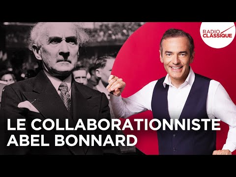 Franck Ferrand raconte : Le collaborationniste Abel Bonnard (Les Grands Dossiers de l'Histoire)