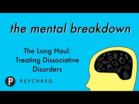 The Long Haul - Treating Dissociative Disorders