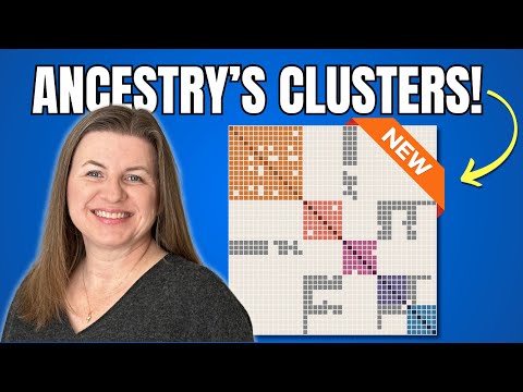 AncestryDNA’s New Clustering Tool Explained (with Examples)