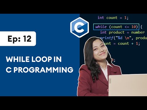 #12: while Loop in C Programming | [2025] C Programming for Beginners