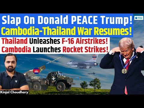 Thailand–Cambodia War Erupts! Air & Rocket Strikes Humiliate Trump’s Peace Prize & Ceasefire! Kinjal