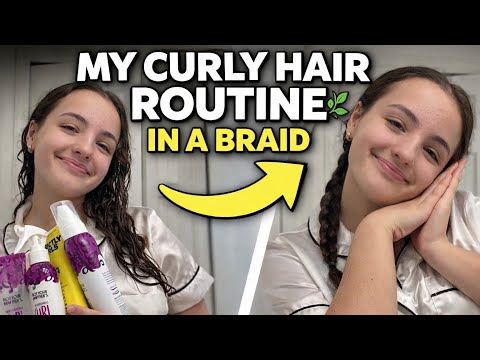 my curly hair routine… in a braid !!