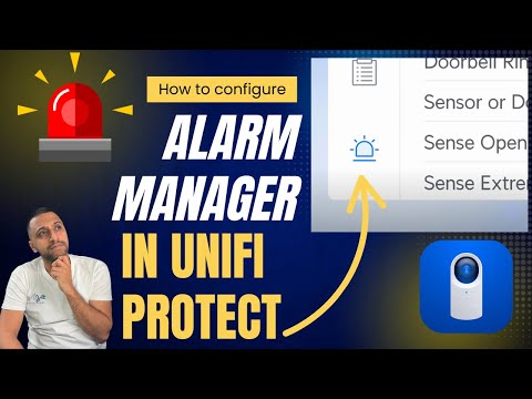 How to use Alarm Manager in UniFi Protect