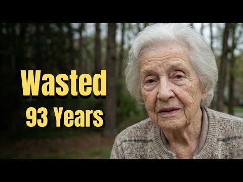 I Am 93 — And This Is What I Learned Too Late