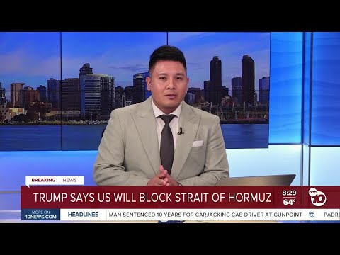 Trump says US will blockade Strait of Hormuz